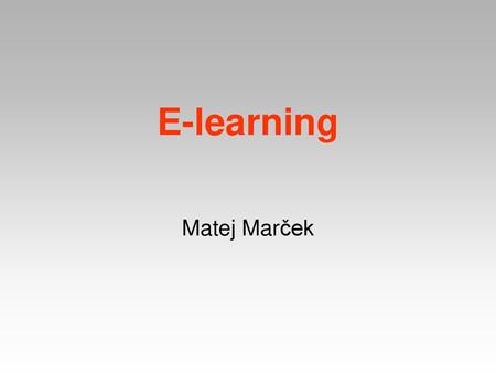 E-learning Matej Marček.