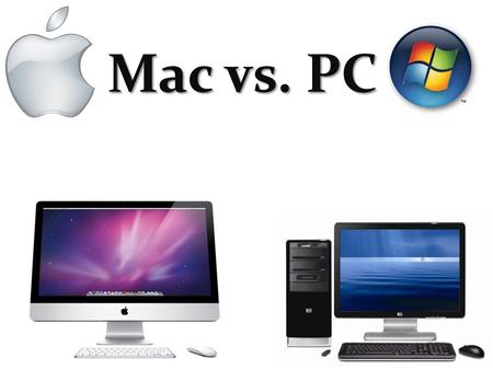 Mac vs. PC. PC Označení pro osobní počítače, původně od společnosti IBM (Lenovo) - Označení pro osobní počítače, původně od společnosti IBM (Lenovo) Hardware.