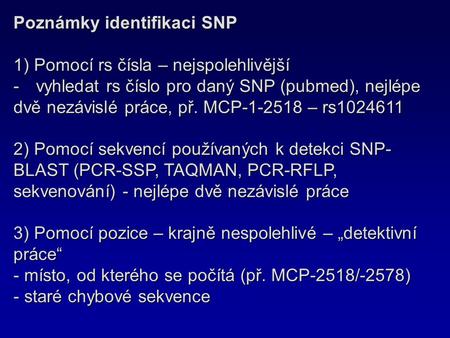 Poznámky identifikaci SNP