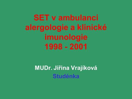 SET v ambulanci alergologie a klinické imunologie