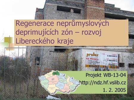 Regenerace neprůmyslových deprimujících zón – rozvoj Libereckého kraje
