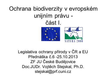 Ochrana biodiverzity v evropském unijním právu - část I.