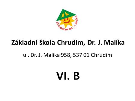 Základní škola Chrudim, Dr. J. Malíka