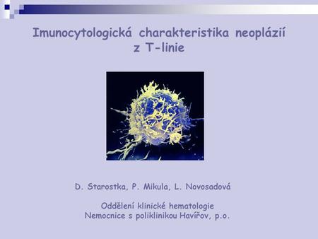 Imunocytologická charakteristika neoplázií z T-linie