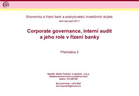 Corporate governance, interní audit a jeho role v řízení banky