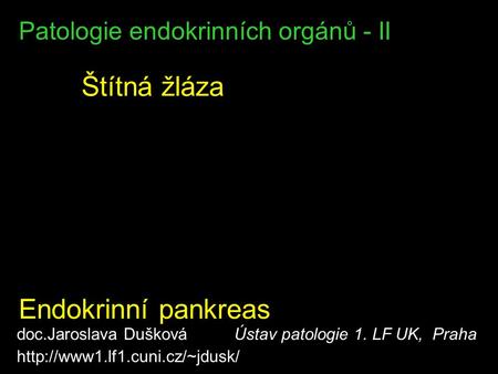 Patologie endokrinních orgánů - II