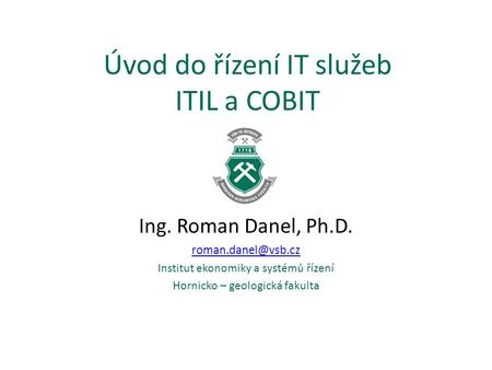 Úvod do řízení IT služeb ITIL a COBIT
