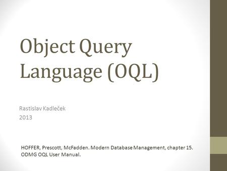 Object Query Language (OQL)
