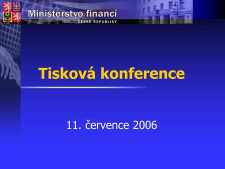 Tisková konference 11. července 2006