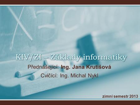 KIV/ZI – Základy informatiky