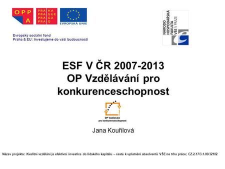 ESF V ČR OP Vzdělávání pro konkurenceschopnost