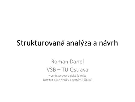 Strukturovaná analýza a návrh