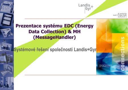Prezentace systému EDC (Energy Data Collection) & MH (MessageHandler)