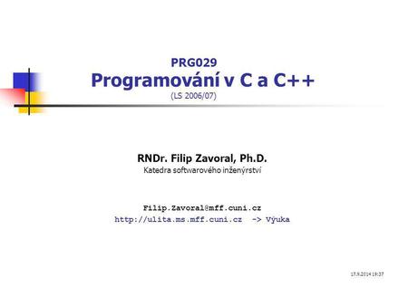 PRG029 Programování v C a C++ (LS 2006/07)