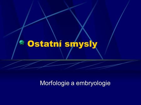 Morfologie a embryologie