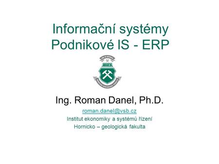 Informační systémy Podnikové IS - ERP