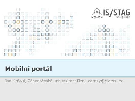 Mobilní portál Jan Krňoul, Západočeská univerzita v Plzni,
