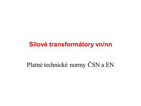 Silové transformátory vn/nn