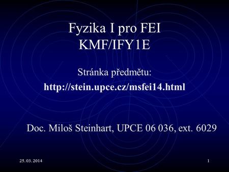 Fyzika I pro FEI KMF/IFY1E