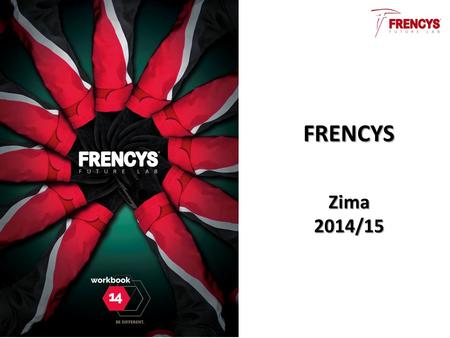 FRENCYS Zima 2014/15.