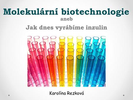 Molekulární biotechnologie