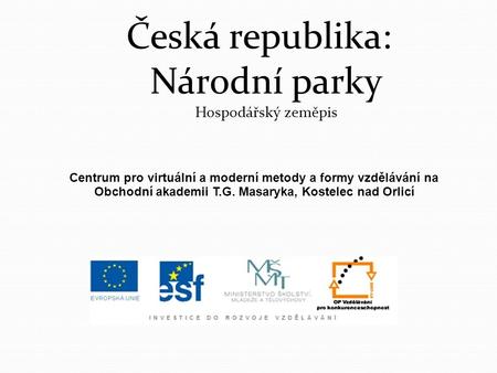 Česká republika: Národní parky Hospodářský zeměpis