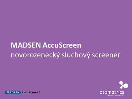 MADSEN AccuScreen novorozenecký sluchový screener.