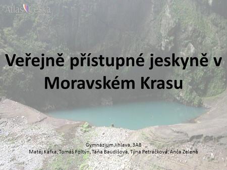 Veřejně přístupné jeskyně v Moravském Krasu