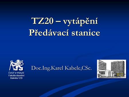 TZ20 – vytápění Předávací stanice