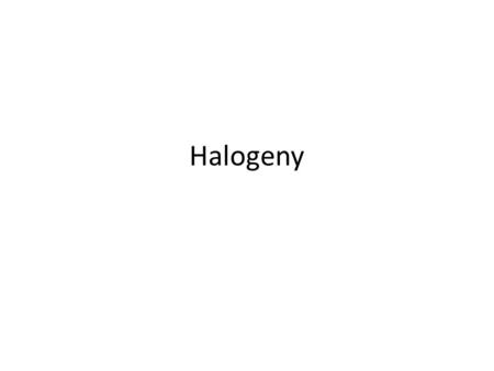 Halogeny.