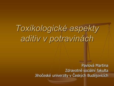 Toxikologické aspekty aditiv v potravinách