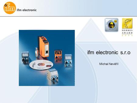 Ifm electronic s.r.o Michal Nevěřil. © i-for-T GmbH, 2009 Seite 2 Běžný on-line systém Nevýhody  Velice drahé – díky ceně umožňuje nasazení pouze na.