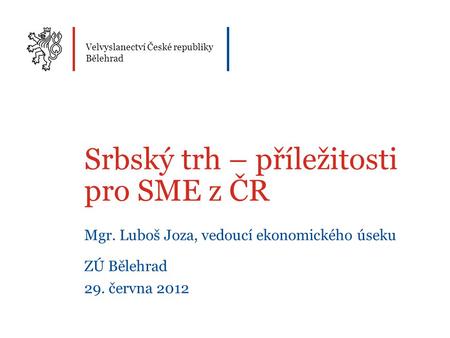 Srbský trh – příležitosti pro SME z ČR