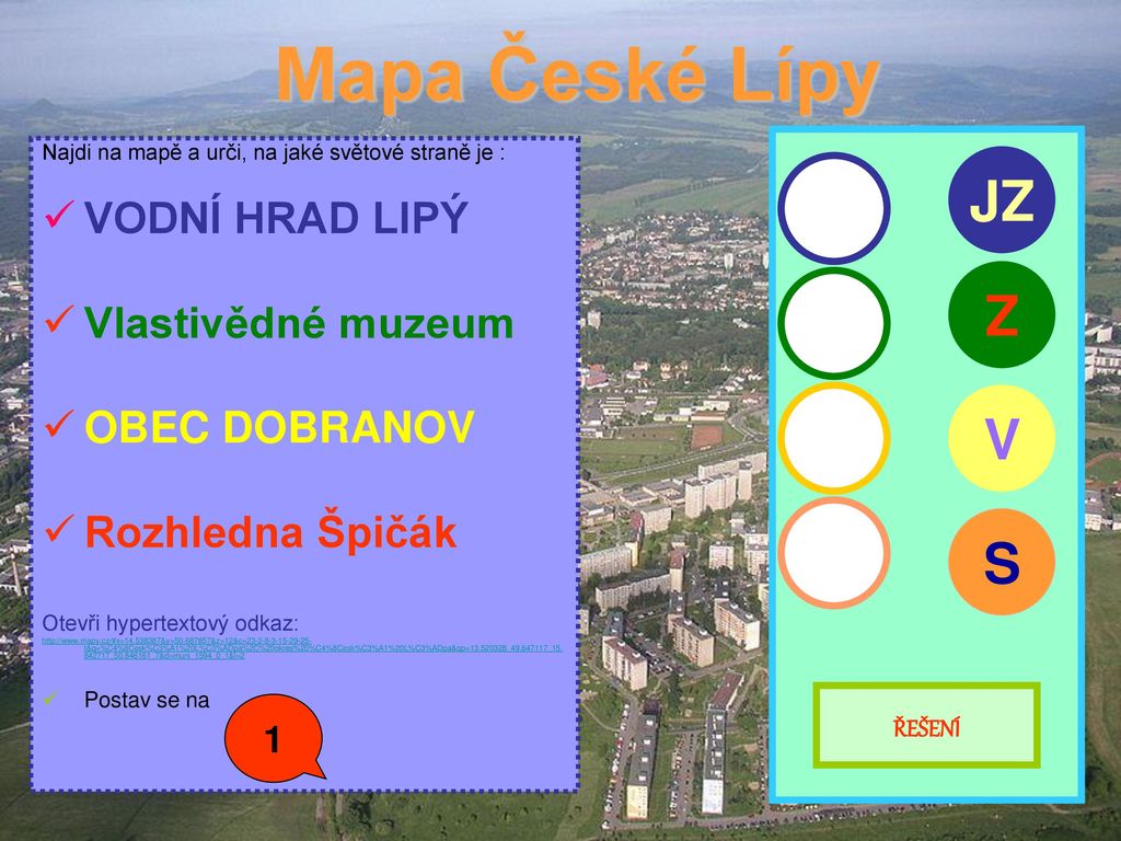 Mapa České Lípy JZ Z V S VODNÍ HRAD LIPÝ Vlastivědné muzeum