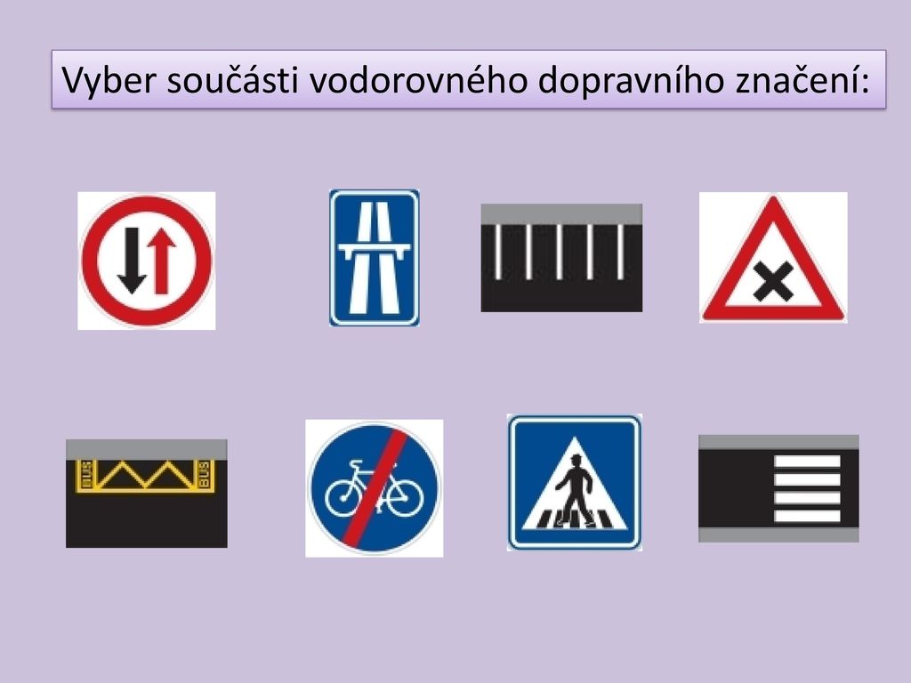 Vyber součásti vodorovného dopravního značení: