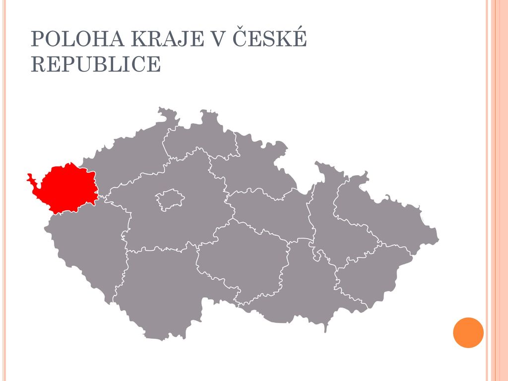 POLOHA KRAJE V ČESKÉ REPUBLICE