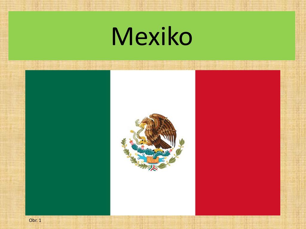 Mexiko Obr. 1