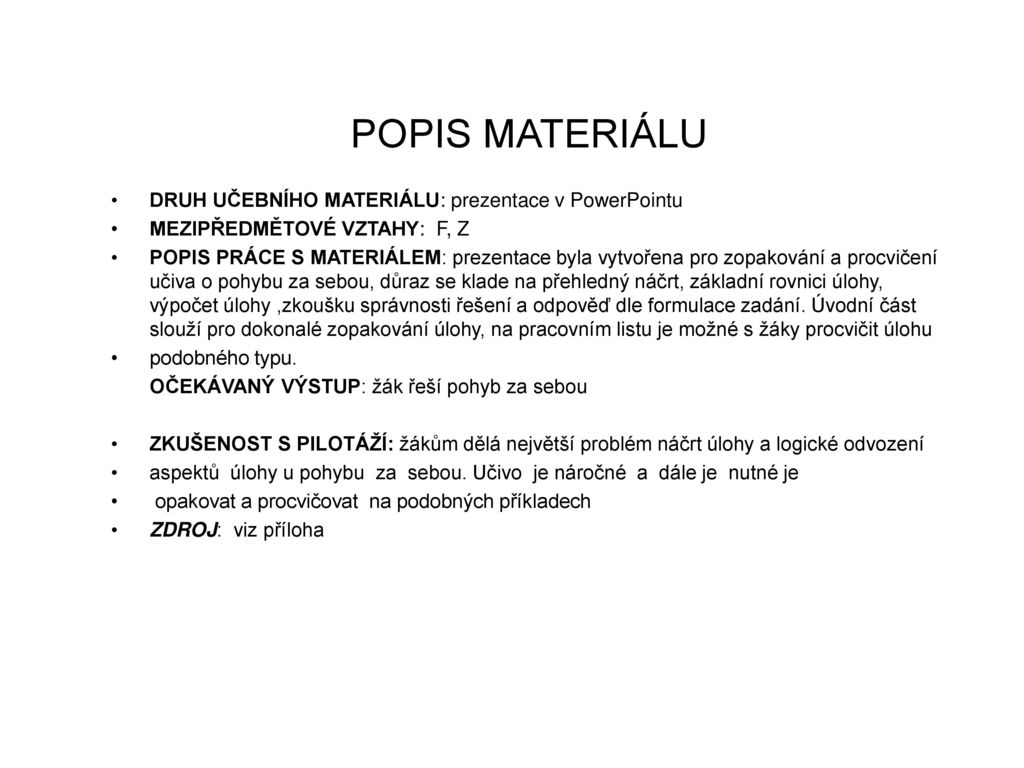 POPIS MATERIÁLU DRUH UČEBNÍHO MATERIÁLU: prezentace v PowerPointu