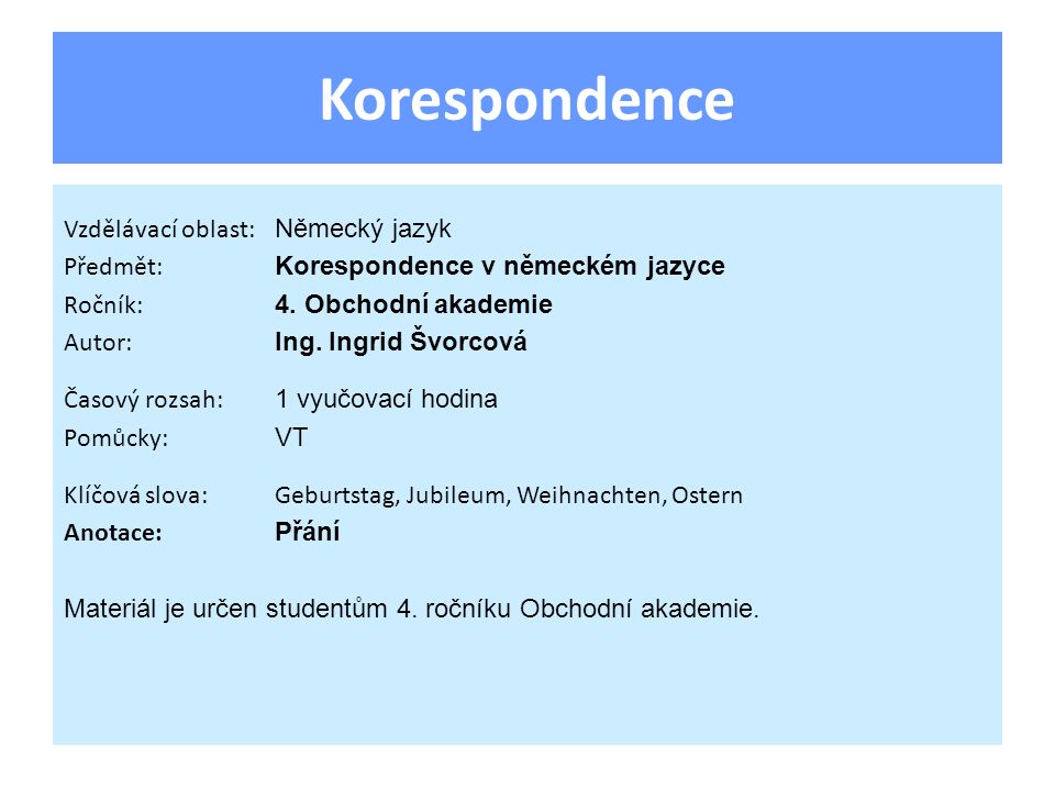 Korespondence Vzdělávací oblast: Německý jazyk