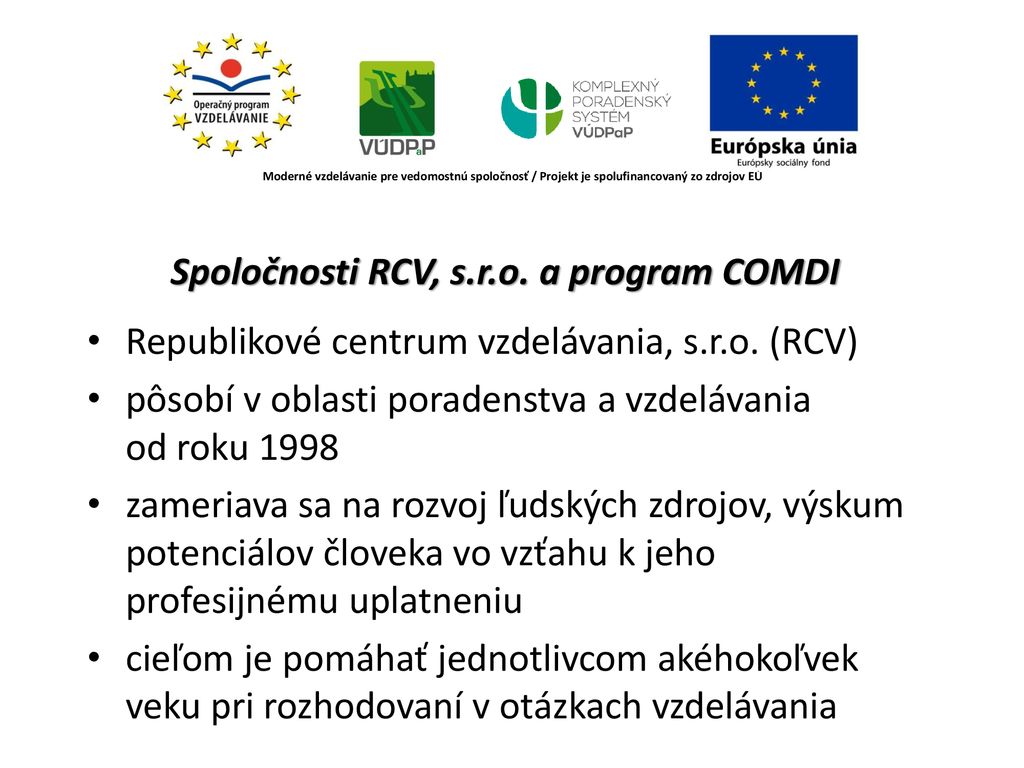 Spoločnosti RCV, s.r.o. a program COMDI