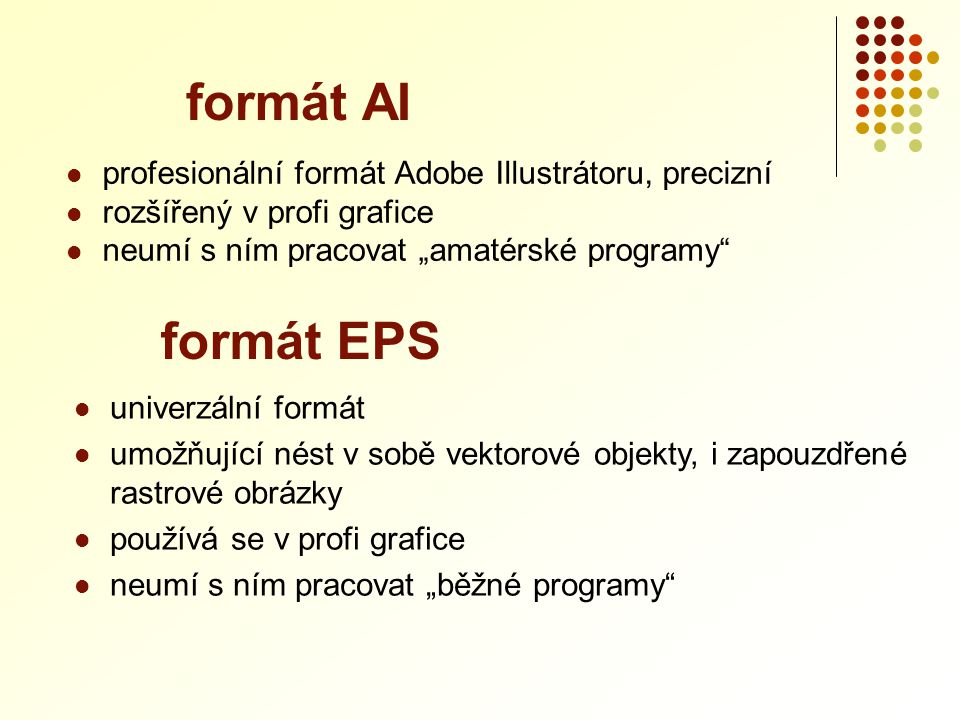 formát AI formát EPS profesionální formát Adobe Illustrátoru, precizní