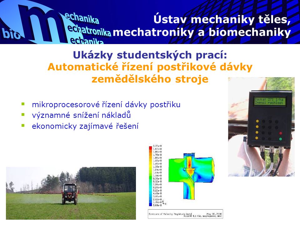 Ukázky studentských prací: Automatické řízení postřikové dávky zemědělského stroje
