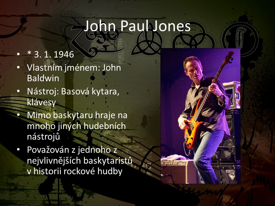 John Paul Jones * Vlastním jménem: John Baldwin