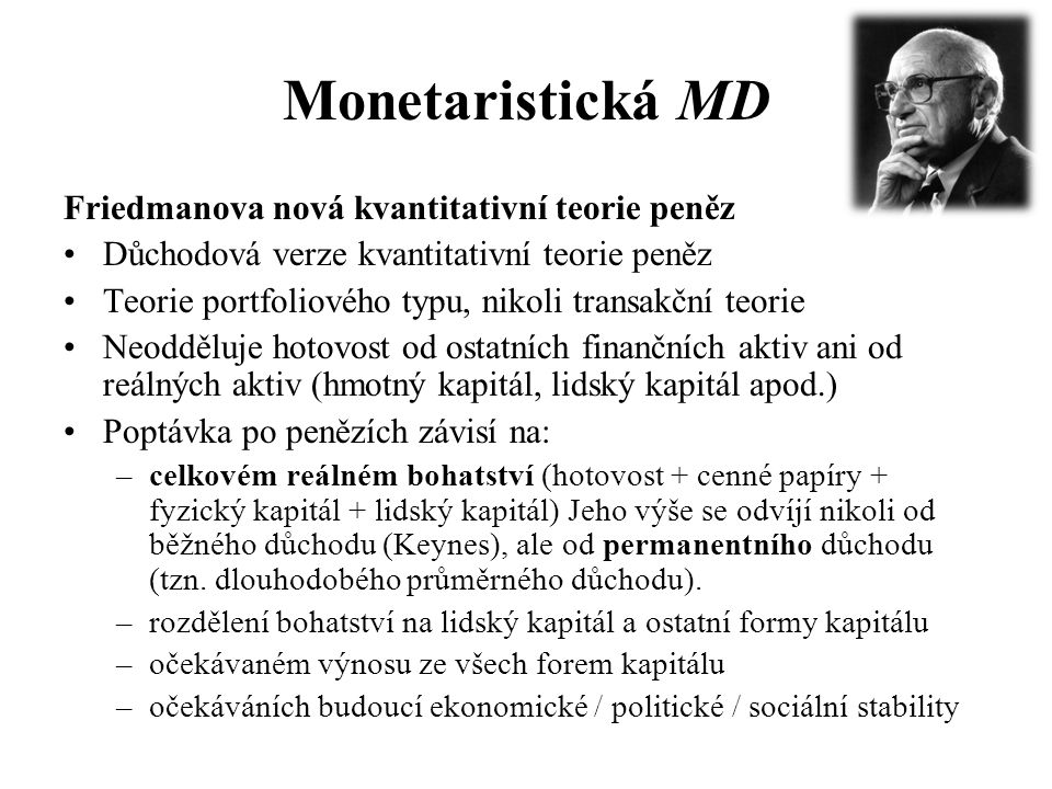 Monetaristická MD Friedmanova nová kvantitativní teorie peněz