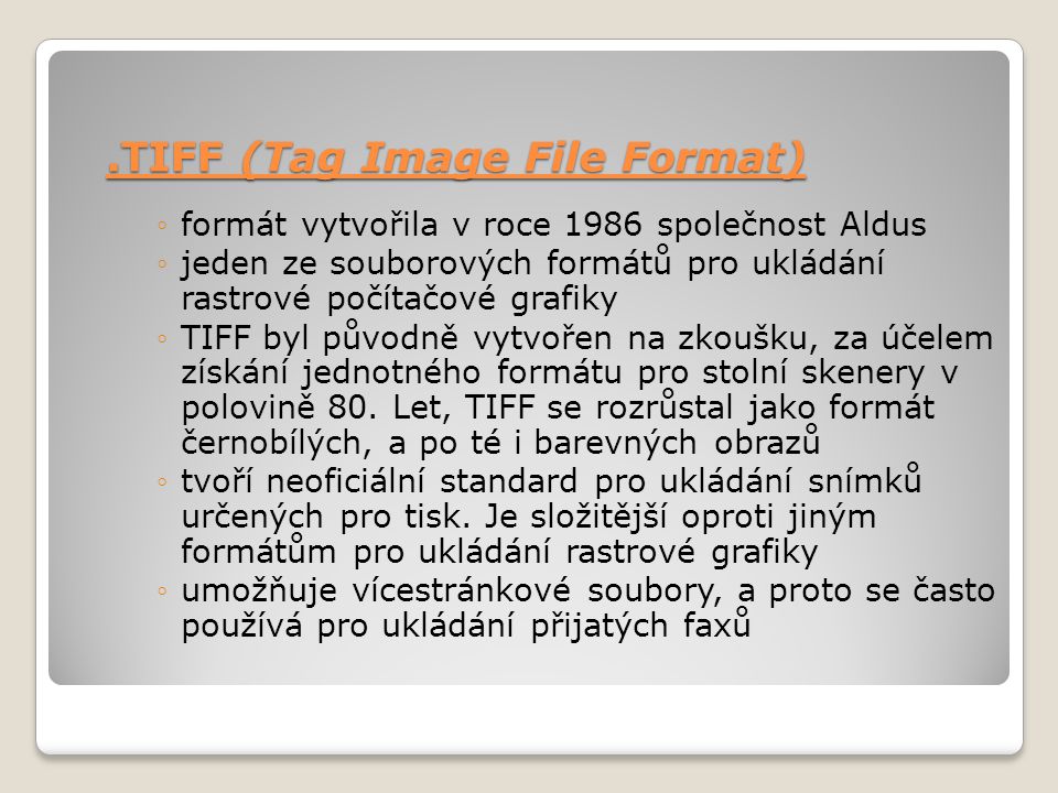 .TIFF (Tag Image File Format)