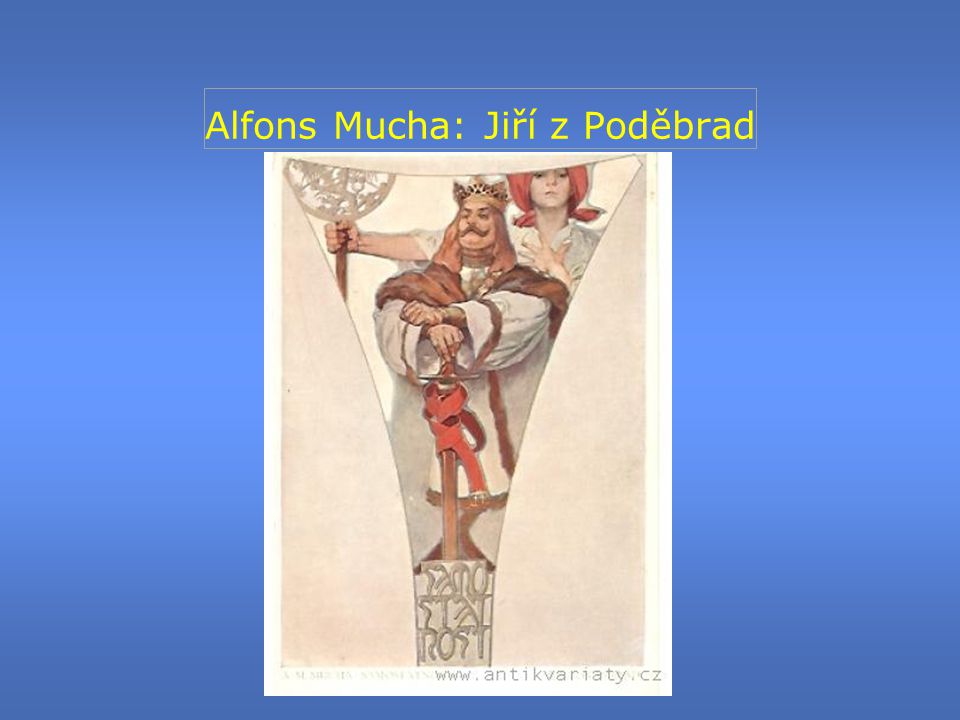 Alfons Mucha: Jiří z Poděbrad