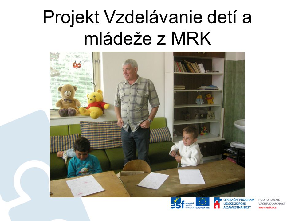 Projekt Vzdelávanie detí a mládeže z MRK