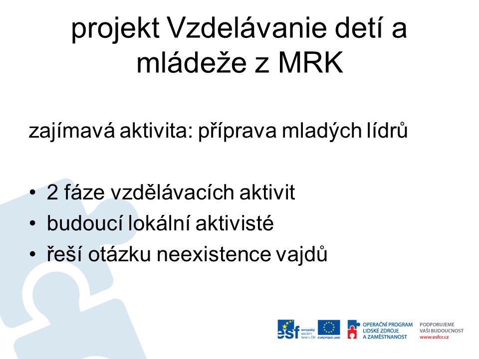 projekt Vzdelávanie detí a mládeže z MRK