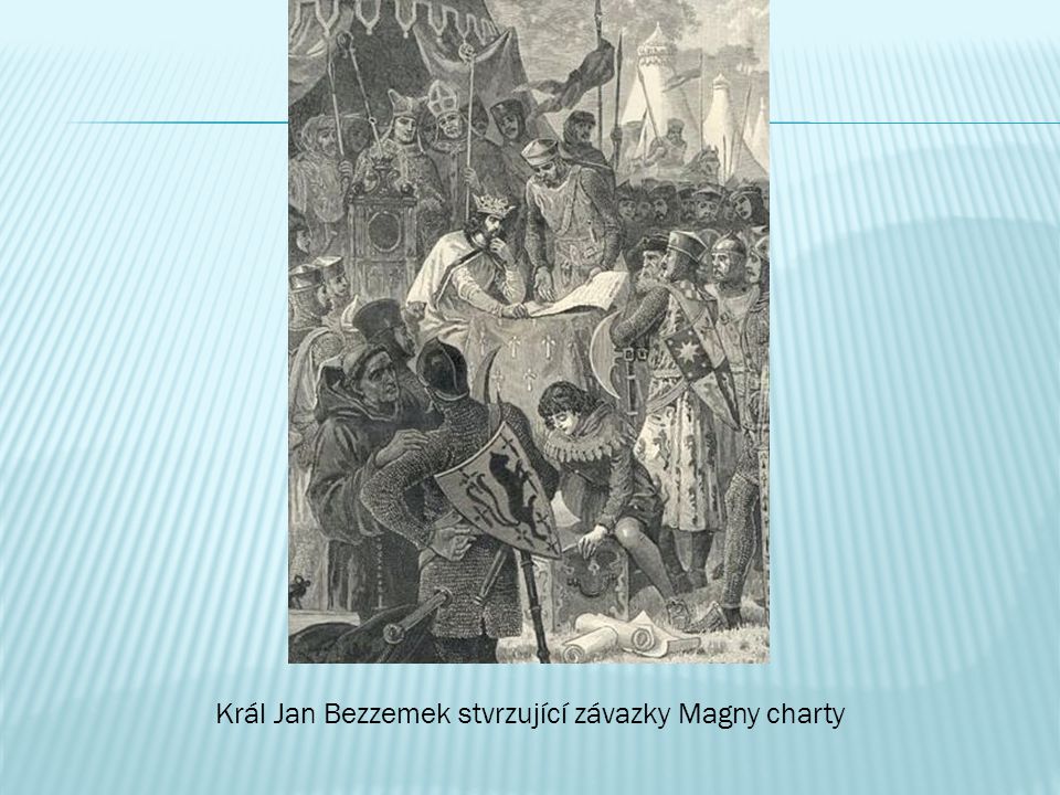 Král Jan Bezzemek stvrzující závazky Magny charty