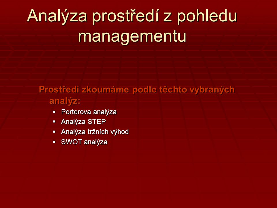 Analýza prostředí z pohledu managementu